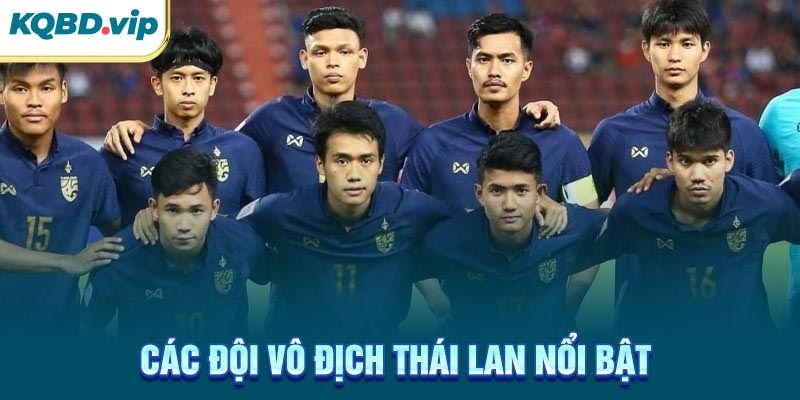 Các đội vô địch Thái Lan nổi bật