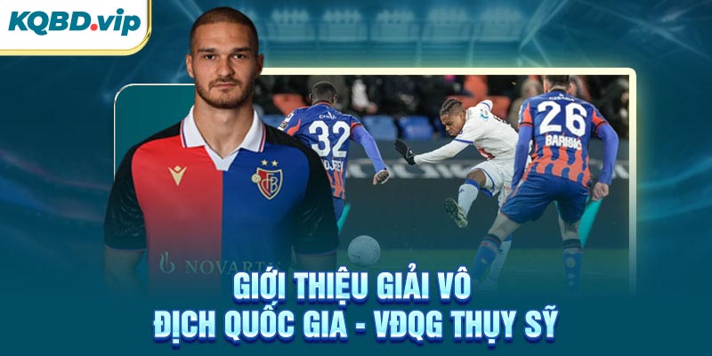 Giới thiệu giải VĐQG Thụy Sỹ