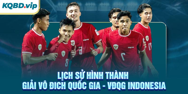 Lịch sử hình thành giải VĐQG Indonesia
