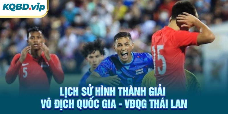 Lịch sử hình thành giải VĐQG Thái Lan