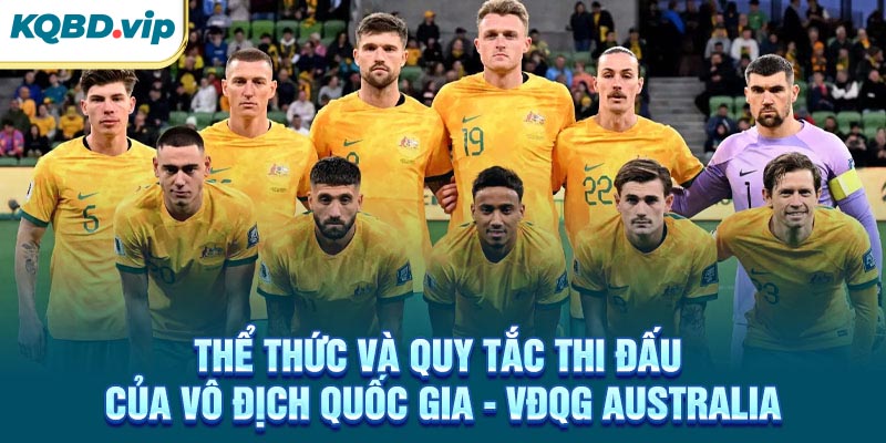Thể thức và quy tắc thi đấu của VĐQG Australia