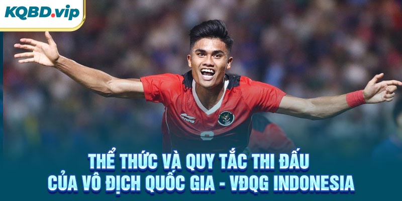 Thể thức và quy tắc thi đấu của VĐQG Indonesia