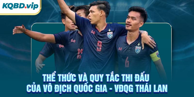 Thể thức và quy tắc thi đấu của VĐQG Thái Lan